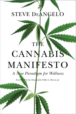 Steve DeAngelo The Cannabis Manifesto: A New Paradigm for Wellness