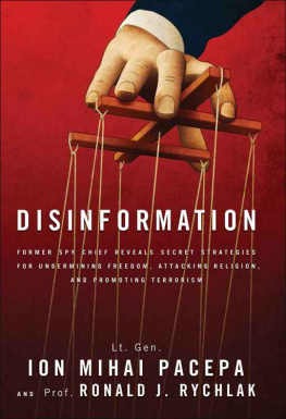 Ronald Rychlak - Disinformation: Former Spy Chief Reveals Secret Strategies for Undermining Freedom, Attacking Religion, and Promoting Terrorism