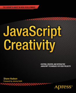 Shane Hudson - JavaScript Creativity: Exploring the Modern Capabilities of JavaScript and HTML5