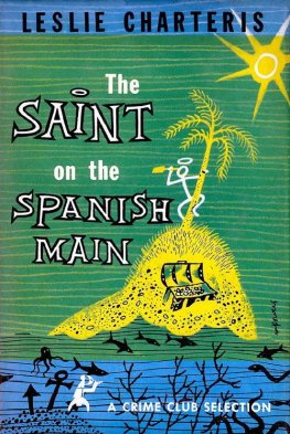 Leslie Charteris - The Saint on the Spanish Main