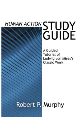 Robert P. Murphy - Human Action Study Guide