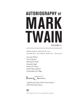 Mark Twain - Autobiography of Mark Twain, Volume 3: The Complete and Authoritative Edition