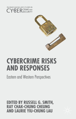 Russell G. Smith - Cybercrime Risks and Responses: Eastern and Western Perspectives