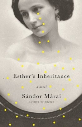 Sandor Marai - Esther's Inheritance