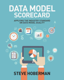 Steve Hoberman - Data Model Scorecard: Applying the Industry Standard on Data Model Quality
