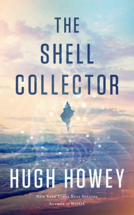 Hugh Howey - The Shell Collector