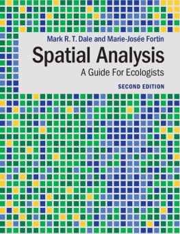 Mark R. T. Dale Spatial Analysis: A Guide For Ecologists