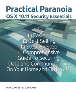 Marc L. Mintz Practical Paranoia: OS X 10.11 Security Essentials