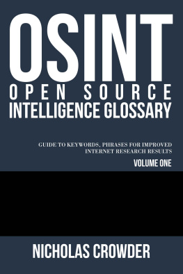 Nicholas Crowder - (OSINT) Open Source Intelligence Glossary: Guide to keywords, phrases for improved Internet research results