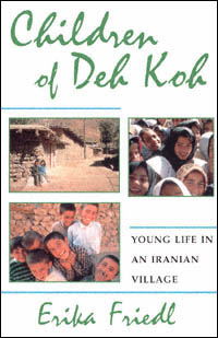 title Children of Deh Koh Young Life in an Iranian Village author - photo 1