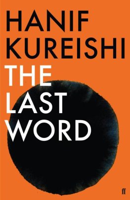 Hanif Kureishi - The Last Word