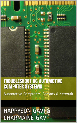 Happyson Gavi - Troubleshooting Automotive Computer Systems: Automotive Computers, Sensors & Network