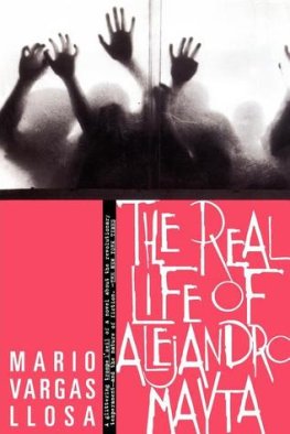 Mario Llosa - The Real Life of Alejandro Mayta