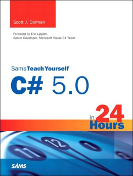 Scott J. Dorman Sams Teach Yourself C# 5.0 in 24 Hours