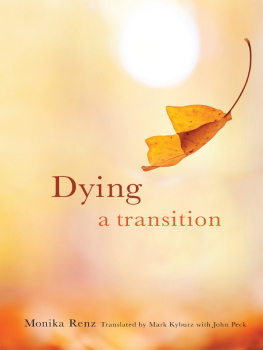 Monika Renz - Dying: A Transition