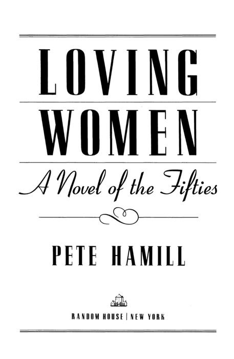 Loving women by Hamill Pete A gone shipmate like any other man is gone - photo 1