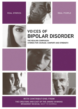 Richard Day Gore - Voices of Bipolar Disorder: The Healing Companion: Stories for Courage, Comfort and Strength