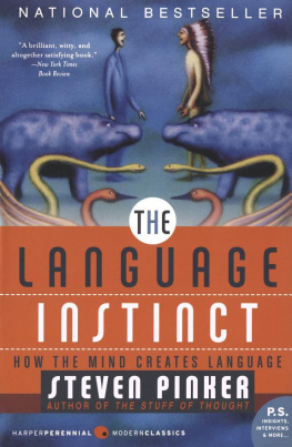 Steven Pinker The Language Instinct: How the Mind Creates Language