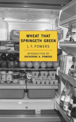 J. Powers - Wheat That Springeth Green