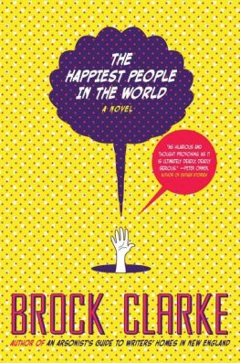 Brock Clarke - The Happiest People in the World