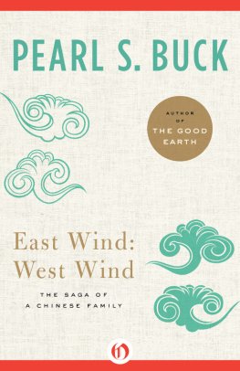 Pearl Buck - East Wind: West Wind