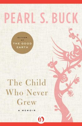 Pearl Buck - The Child Who Never Grew