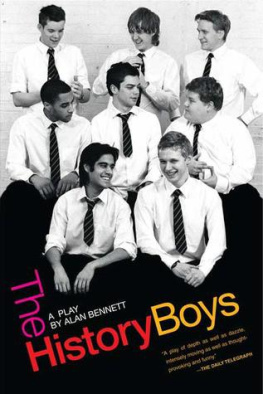 Alan Bennett - The History Boys: A Play