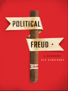 Eli Zaretsky - Political Freud: A History