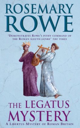 Rosemary Rowe The Legatus Mystery