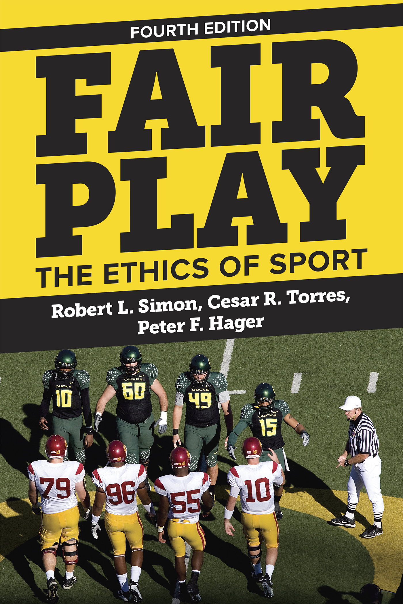 Fair P lay The Ethics of Sport Fourth Edition Robert L Simon Hamilton College - photo 1