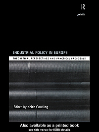 title Industrial Policy in Europe Theoretical Perspectives and Practical - photo 1