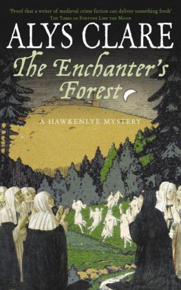 Alys Clare - The Enchanter's Forest