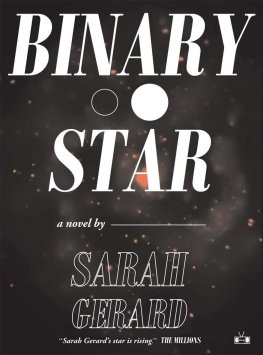 Sarah Gerard - Binary Star