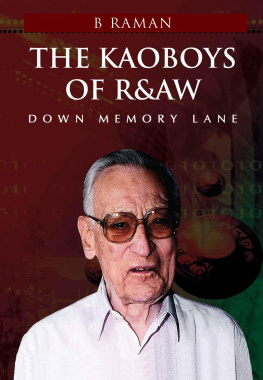 B. Raman - The Kaoboys of R&AW: Down Memory Lane