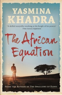 Yasmina Khadra - The African Equation