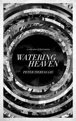 Peter Liu - Watering Heaven