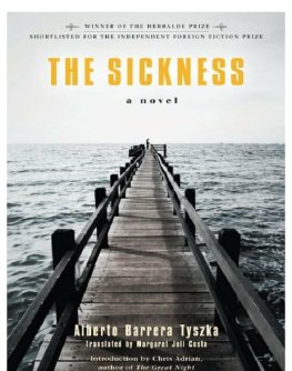 Alberto Barrera Tyszka - The Sickness