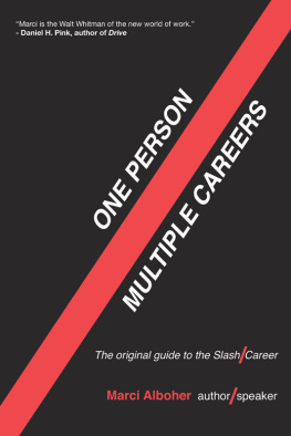 Marci Alboher - One Person/Multiple Careers: A New Model for Work/Life Success