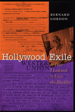 Bernard Gordon - Hollywood Exile, or How I Learned to Love the Blacklist