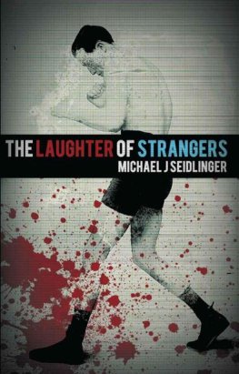 Michael Seidlinger - The Laughter of Strangers