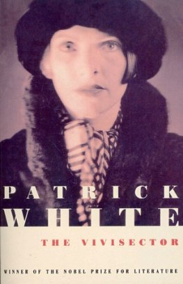 Patrick White - The Vivisector