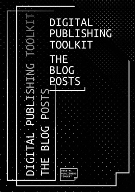 DPT Collective and guest bloggers Digital Publishing Toolkit: the Blog Posts