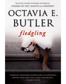 Octavia E. Butler - Fledgling: A Novel