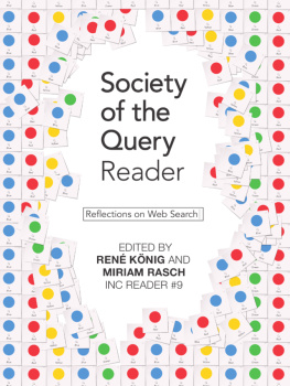 Miriam Rasch Society of the Query Reader: Reflections on Web Search