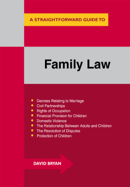 David Bryan A Straightforward Guide to Family Law: A Concise Introduction to All Aspects of Family Law