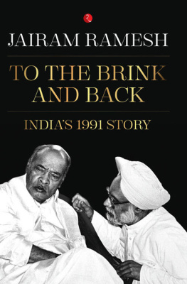 Jairam Ramesh - To the Brink and Back: Indias 1991 Story