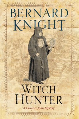 Bernard Knight - The Witch Hunter