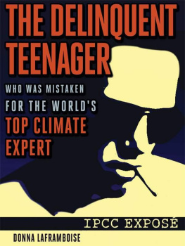 Donna Laframboise The Delinquent Teenager Who Was Mistaken for the Worlds Top Climate Expert