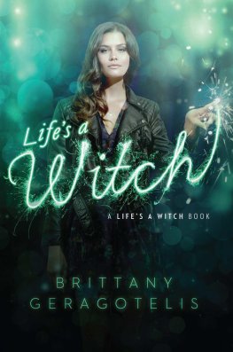 Brittany Geragotelis Life's a Witch