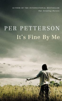 Per Petterson - It's Fine By Me